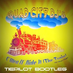 C'mon N' Ride It (The Train)[TiePilot Bootleg]