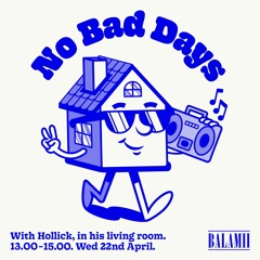 No Bad Days with Hollick - April 2020