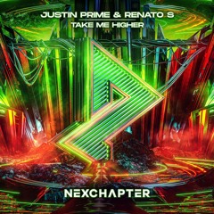Justin Prime & Renato S - Take Me Higher