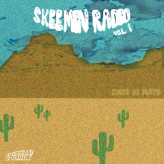 SKEEMIN Radio Vol. 1 - Cinco De Mayo Spin