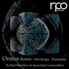 Premiere: Ormus - Ewaranon (Paul Hamilton Remix) [RPO Records]