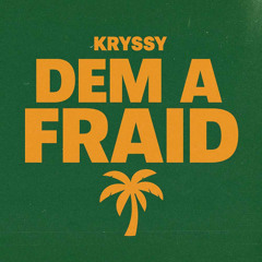 Kryssy - Dem a fraid (BOMBASTIC, JAHMO & FD 2025 REMIX) [FREE DOWNLOAD]