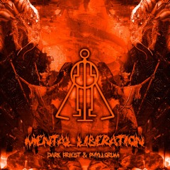 Mental Liberation - Phyllorum & Dark Priest 222 Bpm (Atazoth Keys Dark Priest Master)