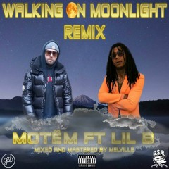 Motëm ft Lil B - Walking On Moonlight Remix