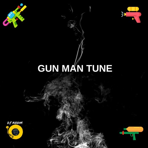 Gun Man Tune - Remix
