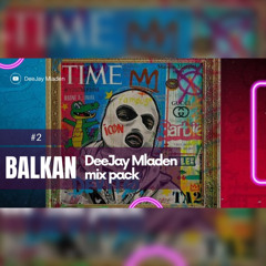 BALKAN MIX PACK #2 /MARCH 2024/