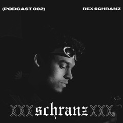 REX SCHRANZ - STM Podcast 002