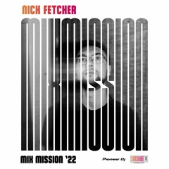 Nick Fetcher @ Sunshine Live Mix Mission 2022