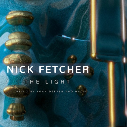 Nick Fetcher - The Light (Haoma Remix)DM0015