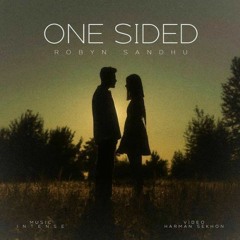 One Sided (ROBYN SANDHU)