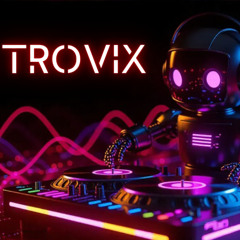 DJ Trovix - The Light