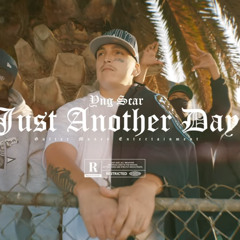 Yng Scar - Just Another Day