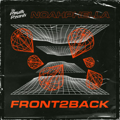 Noahphella - Front2Back [OUT NOW]