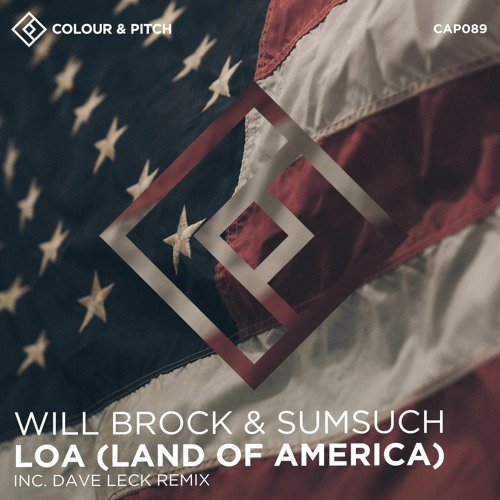 Stream LoA (Land of America) (Dave Leck Remix) [Colour and Pitch] by