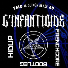 Vald - Infanticide (HIDUP Frenchcore bootleg)15 days 10 remixes challenge |Track 4|