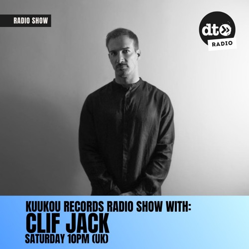Kuukou Radio 075 With Clif Jack
