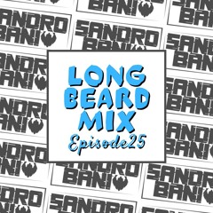 Sandro Bani | LONG BEARD MIX | Episode 25