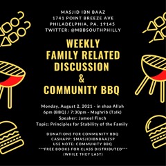 Weekly Talk & Community BBQ: Principles for Stability of The Family - Jameel Finch