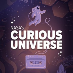 NASA's Curious Universe: Our Laboratory in Space