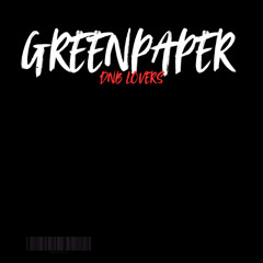 GREENPAPER - DNB DJ ELECTRONIC (7)