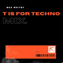 T is for Techno - MIX -