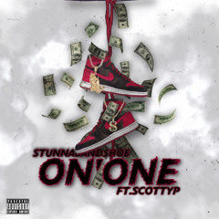 On One (Ft.ScottyP)