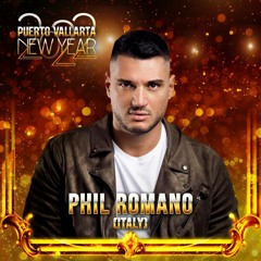 Phil Romano - Puerto Vallarta NYE 2022