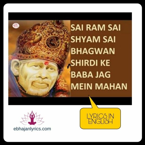 Stream Sai Ram Sai Shyam Song Download !FULL! by Meredith Vasquez | Listen  online for free on SoundCloud