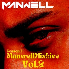 ManwellMixLive- Season 1 Vol.2 (Ben Sterling, Max Chapman, Peggy Gou, GOLFOS)