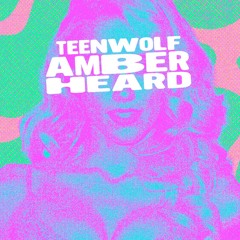 Teenwolf - Amber Heard [FREE DOWNLOAD]