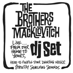 The Brothers Macklovitch Fall 2020 DJ Set