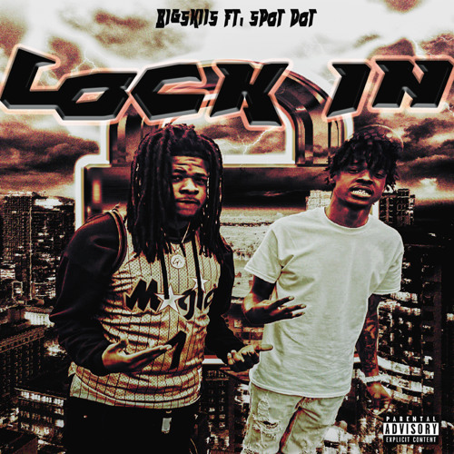 Lock In - Bigskiis ft Spot Dot