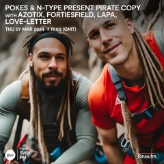 Pokes & N Type Presents Pirate Copy with Azotix, Fortiesfield, Lapa, Love-Letter - 07 March 2024