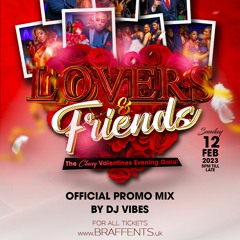 @ItsDJVibes - LOVERS & FRIENDS (12TH FEB) - 100% SLOW 'BASHMENT' PROMO MIX