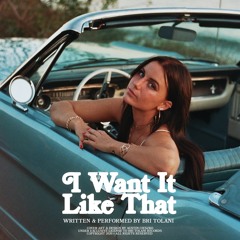 I Want It Like That - Bri Tolani
