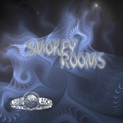 Smokey Rooms