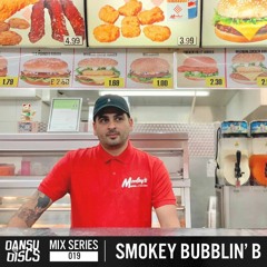 Mix Series 019 - Smokey Bubblin' B