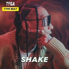 Tyga Type Beat - "Shake" | Club Instrumental 2023