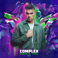 Complex - REBiRTH TOOL 2025 (Radio Edit)