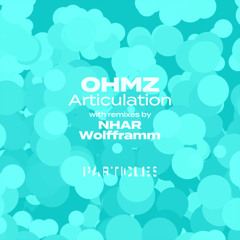 OHMZ - Articulation (NHAR Remix)