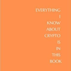 2023~Audiobook Everything I know About Crypto is in this Book, Crypto, Notebook, Corporate, 120