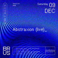 BRUS 040 - Abstraxion (live)