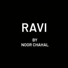 Ravi|Sajjad Ali|Cover by Noor Chahal