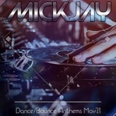 Dance/Bounce Anthems May'21