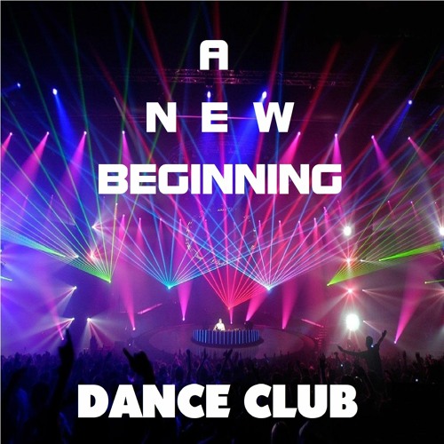 * A New Beginning *