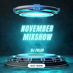 DJ Falco Mixshow November 2024 (Brand New House & Club Tracks)