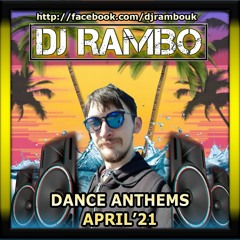 Dance Anthems - April'21