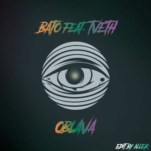 BATO feat. TVETH - OBLAVA (edit ALLER)