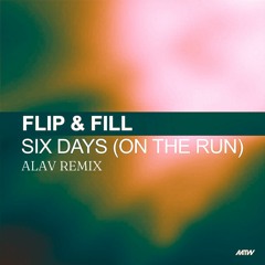 Six Days On The Run (I'm Going Crazy) - ALAV Remix
