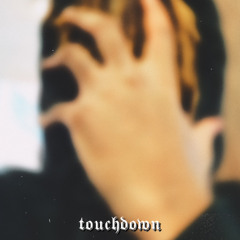 touchdown (prod. chrxme.)